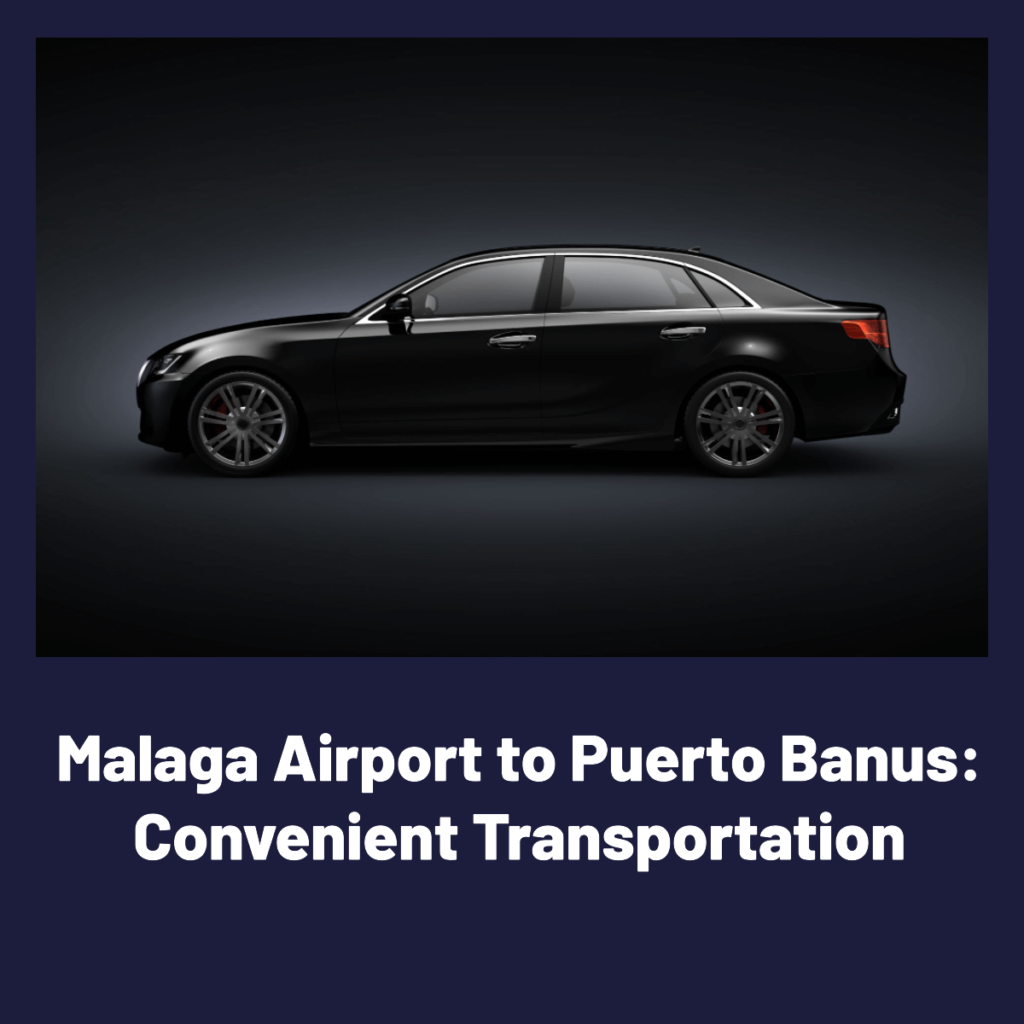 More than 5 Essential Visits in Puerto Banus - MalagaTransfer