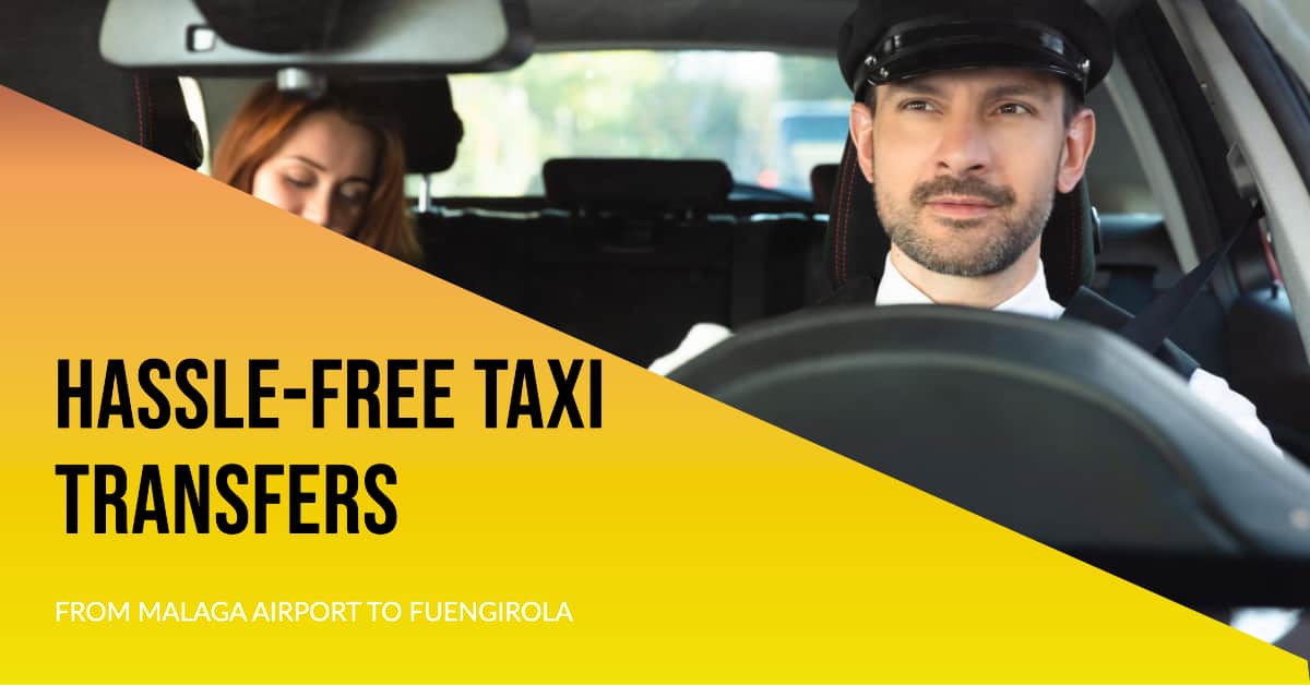 Taxi Transfers from Malaga Airport to Fuengirola